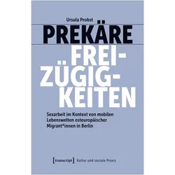Prekäre Freizügigkeiten, Fachbücher von Ursula Probst
