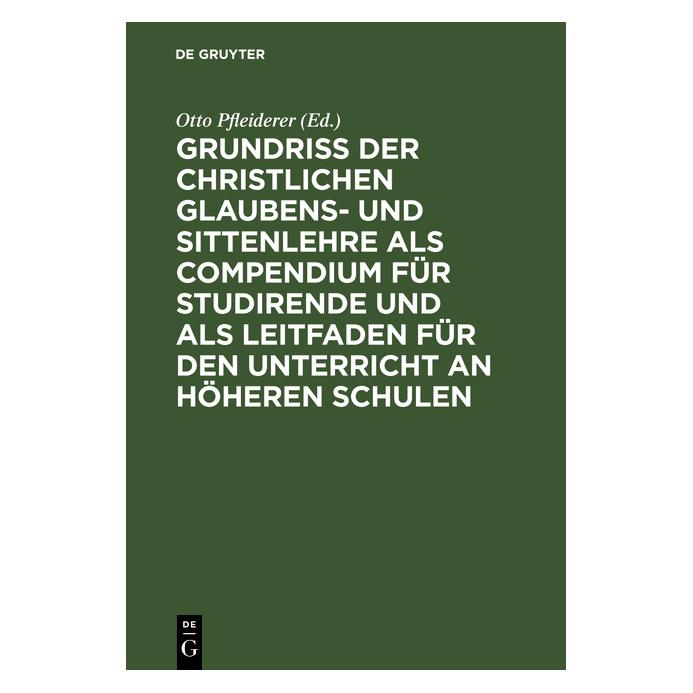 De Gruyter GrundriÃ der christlichen Glaubens- und (Deutsch, Hardcover, Otto Pfleiderer) (67776843)