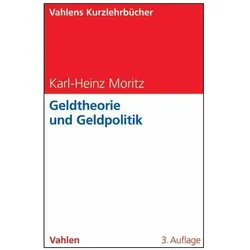Geldtheorie und Geldpolitik, Fachbücher von Karl-Heinz Moritz