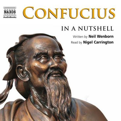 Confucius In A Nutshell (Unabridged) - Neil Wenborn, Audio, 4057664034267