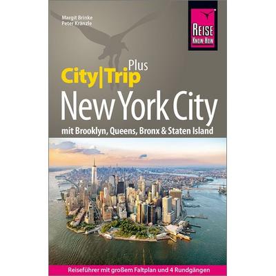 Reise Know-How Reiseführer New York City (CityTrip PLUS), Taschenbuch von Peter Kränzle,Margit Brinke, Reise Know-How Verlag Peter Rump GmbH,