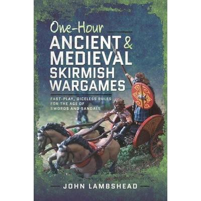 One-hour Ancient and Medieval Skirmish Wargames, Taschenbuch von John Lambshead, Pen & Sword Books Ltd, 978-1-03-611024-6