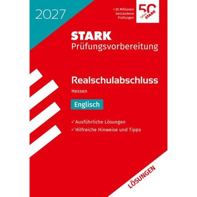 STARK Lösungen zu Englisch - Realschulabschluss 2027 Hessen - Prüfungsvorbereitung, Taschenbuch von , Stark Verlag GmbH, 978-3-8490-6668-0
