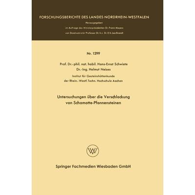 Untersuchungen über die Verschlackung von Schamotte-Pfannensteinen, Taschenbuch von Hans-Ernst Schwiete, VS Verlag für Sozialwissenschaften,