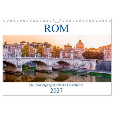 ROM - Ein Spaziergang durch die Geschichte (Wandkalender 2027 DIN A4 quer), CALVENDO Monatskalender