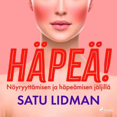 Häpeä! - Satu Lidman, Audio, 9788727082356