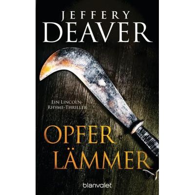 Opferlämmer, Taschenbuch von Jeffery Deaver, Blanvalet, 978-3-7341-1129-7