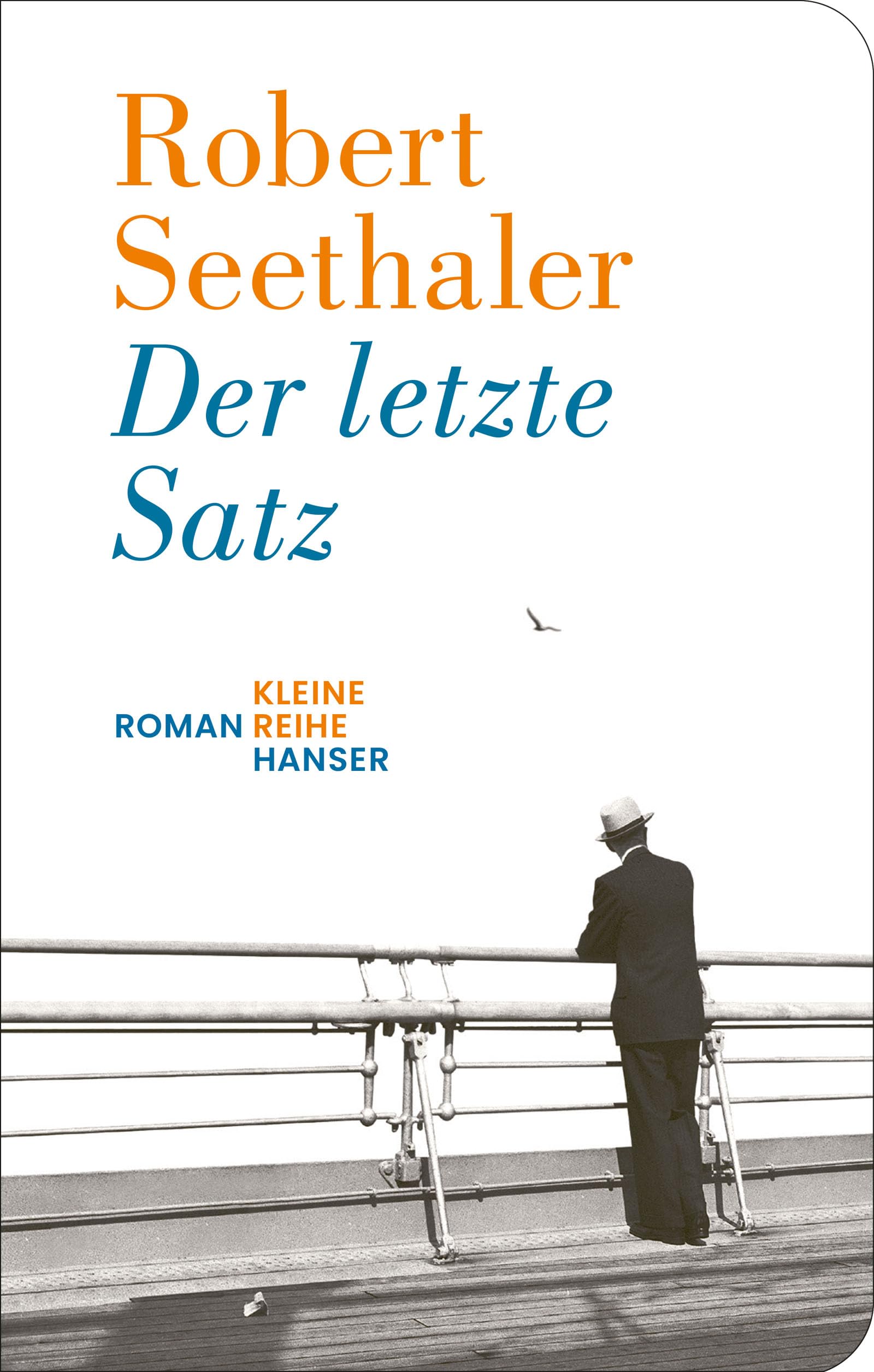 Robert Seethaler - Der letzte Satz: Roman „Ein Geschenk von Lektüre.“ Welt am Sonntag - Preis vom 19.10.2026 19:33:35 h