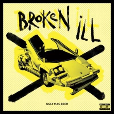 Broken Ill - Ugly Mac Beer, Vinyl
