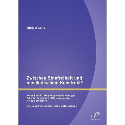 Zwischen Sinnfreiheit und musikalischem Konstrukt: Heinz Strunks Kurzhörspiele als würdiges Erbe der legendären Miniaturdramen Helge Schneiders? -