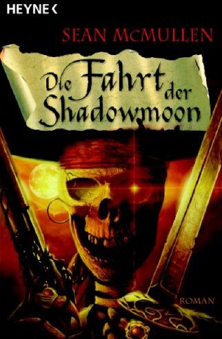 Sean Mcmullen - Die Fahrt der Shadowmoon. Die Mondwelten-Saga 01. - Preis vom 09.10.2026 07:28:09 h