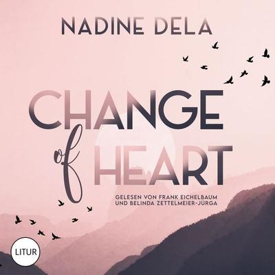 Change of Heart - Nadine Dela, Audio, 4069828068346