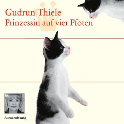 Prinzessin auf vier Pfoten - Gudrun Thiele, Audio, 9783784493596