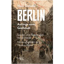 Berlin - Anfänge einer Grossstadt, Sachbücher von Hans Ostwald