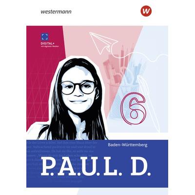 P.A.U.L. D. - Persönliches Arbeits- und Lesebuch Deutsch für Gymnasien und Gesamtschulen - Ausgabe 2025 für Baden-Württemberg, Gebundene Ausgabe von