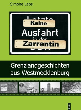 Simone Labs - Keine Ausfahrt - Zarrentin: Grenzlandgeschichten aus Westmecklenburg - Preis vom 30.09.2026 22:30:23 h