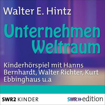 Unternehmen Weltraum - Werner E. Hintz, Audio, 4056198244234