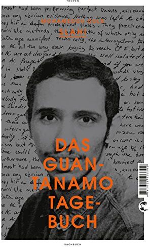 Slahi, Mohamedou Ould - Das Guantanamo-Tagebuch - Preis vom 13.10.2026 19:28:25 h