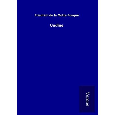 Undine, Gebundene Ausgabe von Friedrich de la Motte Fouque, Bod
