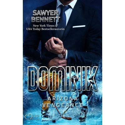 Dominik (Arizona Vengeance Team Teil 6), Taschenbuch von Sawyer Bennett, Plaisir d'Amour Verlag, 978-3-86495-550-1