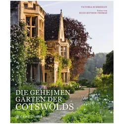 Die geheimen Gärten der Cotswolds, Ratgeber von Victoria Summerley, Hugo Rittson Thomas, Birgit Fricke