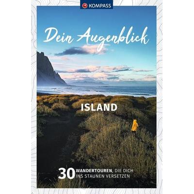 KOMPASS Dein Augenblick Island, Taschenbuch von Michael Will,Maximilian Lehrke,Sebastian Lehrke, KOMPASS Freytag & Berndt, 978-3-99121-861-6