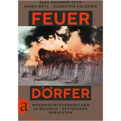 Feuerdörfer, Sachbücher von Ales Adamowitsch, Janka Bryl, Uladsimir Kalesnik