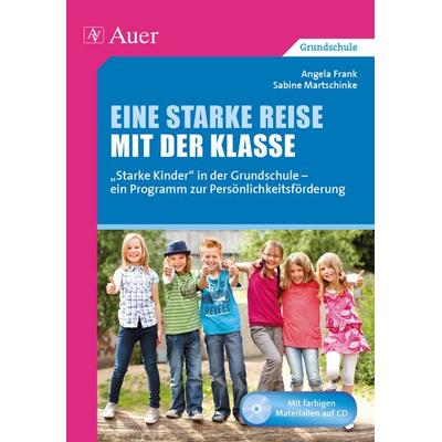 Eine starke Reise mit der Klasse, Set von Angela Frank,Sabine Martschinke, Auer Verlag in der AAP Lehrerwelt GmbH, 978-3-403-07469-4