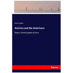 America and the Americans, Belletristik von Price Collier
