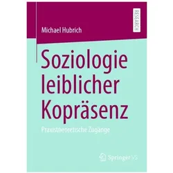 Hubrich:Soziologie leiblicher Kopräsenz, Fachbücher von Michael Hubrich