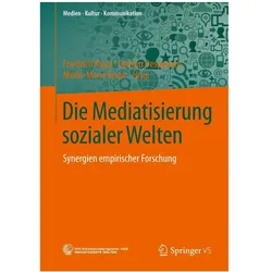 Die Mediatisierung sozialer Welten, Fachbücher von Cathrin Despotovic, Friedrich Krotz, Merle-Marie Kruse