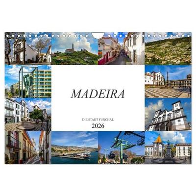 Madeira Die Stadt Funchal (Wandkalender 2026 DIN A4 quer), CALVENDO Monatskalender