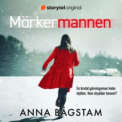 Mörkermannen - Anna Bågstam, Audio, 9789179677657