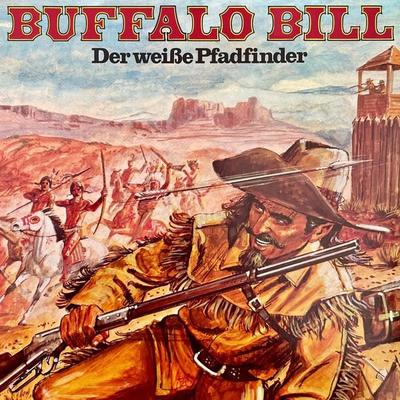 Buffalo Bill, Der weiße Pfadfinder - Hans Paulisch, Audio, 4260507163745
