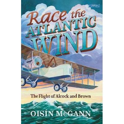 Race the Atlantic Wind, Taschenbuch von Oisin McGann, O'brien; 978-1-78849-101-3