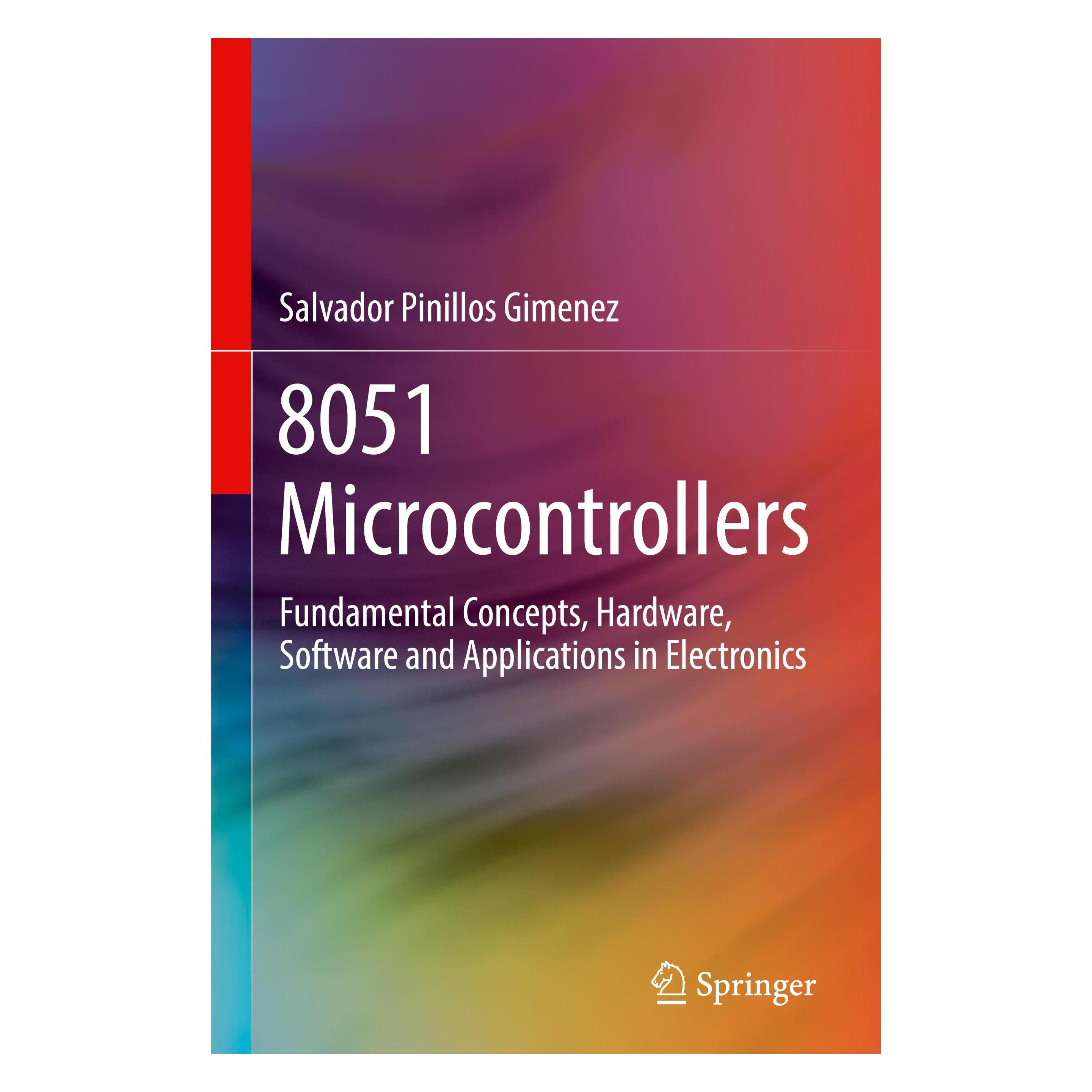Springer 8051 Microcontrollers (Englisch, Hardcover, Salvador Pinillos Gimenez) (9783319764382)