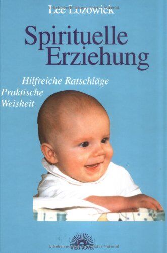 Lee Lozowick - Spirituelle Erziehung. Hilfreiche Ratschläge, Praktische Weisheit - Preis vom 30.09.2026 09:01:18 h