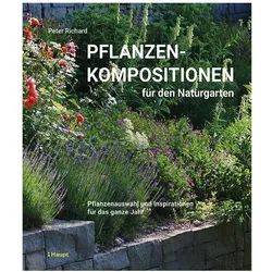 Pflanzenkompositionen für den Naturgarten, Fachbücher von Peter Richard