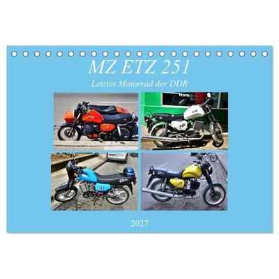 MZ ETZ 251 - Letztes Motorrad der DDR (Tischkalender 2027 DIN A5 quer), CALVENDO Monatskalender