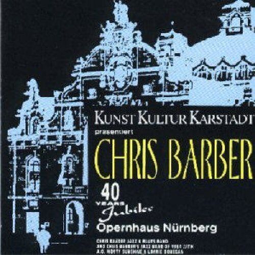 Chris Barber - Opernhaus Nürnberg - Preis vom 09.10.2026 07:28:09 h