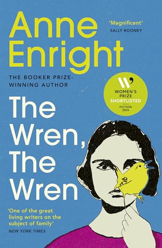 Anne Enright - The Wren, The Wren: Shortlisted for the Women’s Prize for Fiction 2024 - Preis vom 19.10.2026 19:33:35 h