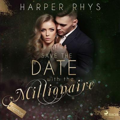 Save the Date with the Millionaire - Trenton - Harper Rhys, Audio, 9788726705133