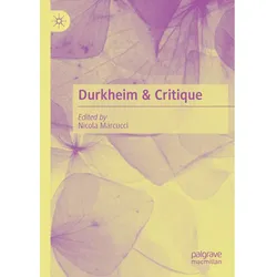 Durkheim & Critique, Fachbücher von Nicola Marcucci