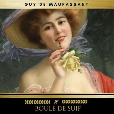 Boule de Suif - Guy de Maupassant, Audio, 9782378981471