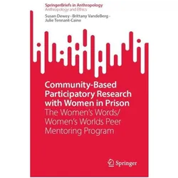 Community-Based Participatory Research with Women in Prison, Fachbücher von Susan Dewey, Brittany VandeBerg, Julie Tennant-Caine