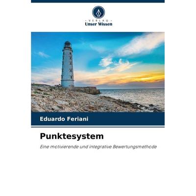 Punktesystem, Taschenbuch von Eduardo Feriani, Verlag Unser Wissen, 978-620-8-63117-8