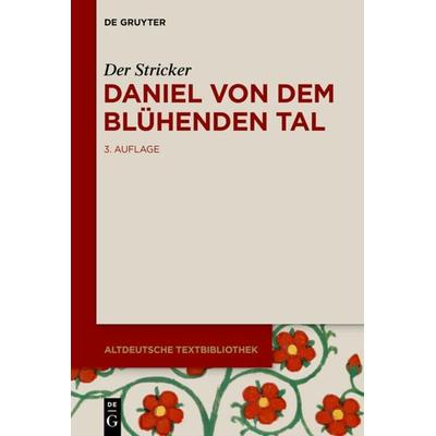 Daniel von dem Blühenden Tal, Taschenbuch von Der Stricker, De Gruyter, 978-3-11-034328-1