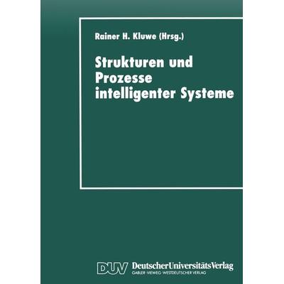 Strukturen und Prozesse intelligenter Systeme, Taschenbuch von Rainer H. Kluwe, Deutscher Universitätsverlag, 978-3-8244-4229-4