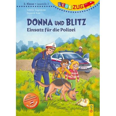 LESEZUG/2. Klasse – LESESTUFE 2: Donna und Blitz – Einsatz für die Polizei, Gebundene Ausgabe von Sabina Sagmeister, G&G Verlag, Kinder- und