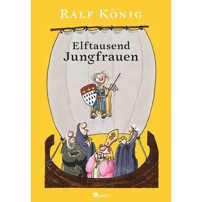 Elftausend Jungfrauen, Gebundene Ausgabe von Ralf König, Rowohlt, 978-3-498-03558-7